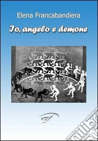 Io, angelo e demone