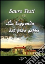 La leggenda del pino gobbo libro