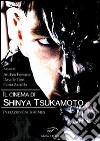 Il cinema di Shinya Tsukamoto libro