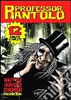 Professor Rantolo. Vol. 2: Un brutto quarto d'horror libro