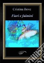 Fiori e fulmini libro