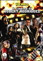 Il cinema di Robert Rodriguez