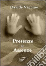 Presenze e assenze