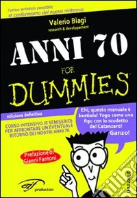 Anni '70 for dummies