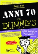 Anni '70 for dummies libro