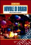 Nuvole di drago. «Otto itinerari asiatici» libro