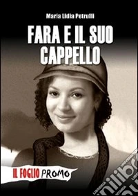 Fara e il suo cappello