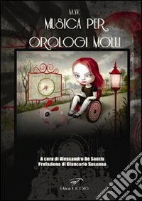 Musica per orologi molli libro