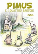 Pinus e i quattro bastoni libro