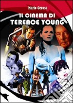 Il cinema di Terence Young libro