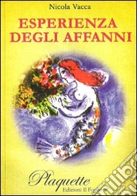 Esperienza degli affanni libro