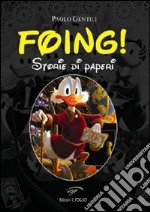 Foing! Storie di paperi libro