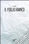 Il foglio bianco libro