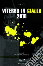 Viterbo in giallo 2010 libro