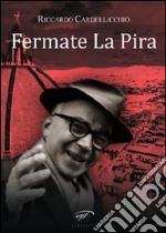 Fermate La Pira libro