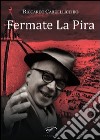 Fermate La Pira libro