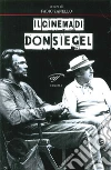 Il cinema di Don Siegel libro di Zanello F. (cur.)