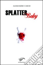 Splatter baby libro