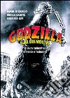 Godzilla. Il re dei mostri. Il sauro radioattivo di Honda e Tsuburaya libro