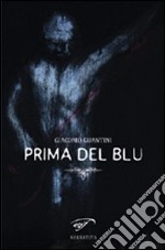 Prima del blu