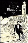 Littoria blues city libro