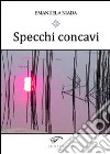 Specchi concavi libro