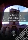 Elisa Baciocchi e il fratello Napoleone. Storie francesi da Piombino a Parigi libro di Mosi Roberto