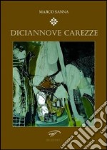 Diciannove carezze libro