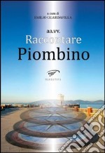 Raccontare Piombino libro