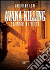 Avana killing libro