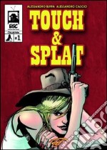 Touch & Splat. Il fumetto libro