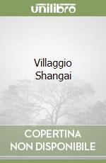 Villaggio Shangai libro