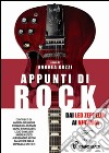 Appunti di rock. Dai Led Zeppelin ai Nirvana. Vol. 1 libro di Gozzi A. (cur.)