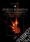 Poesia romena. Sogni suono segno. Saggi & antologia. Testo rumeno a fronte libro