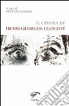 Il cinema di Henri-Georges Clouzot libro