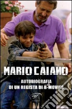 Mario Caiano. Autobiografia di un regista di b-movies libro