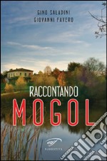 Raccontando Mogol libro