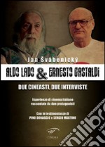 Aldo Lado & Ernesto Gastaldi. Due cineasti, due interviste