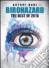 Birohazard. The best of 2015 libro