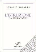 L'istruzione e altri racconti