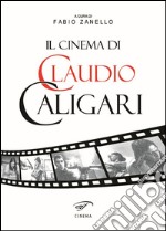 Il cinema di Claudio Caligari