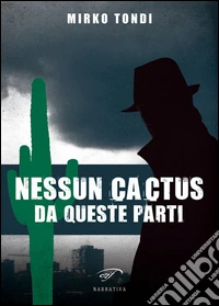 Nessun cactus da queste parti