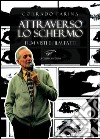 Attraverso lo schermo. Film visti e film fatti libro