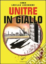 Unitre in giallo libro