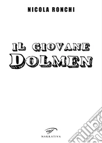 Il giovane Dolmen