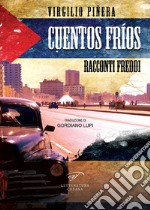 Cuentos fríos. Racconti freddi