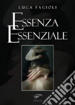 Essenza essenziale libro