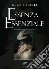 Essenza essenziale libro