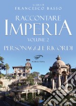 Raccontare Imperia. Vol. 2 libro