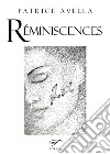 Réminiscences. Nomaderie et pointillisme. Ediz. italiana e francese libro di Avella Patrice